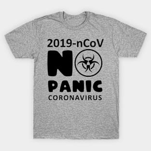 No panic coronavirus T-Shirt